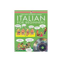 Italian For Beginners, editura Usborne Publishing
