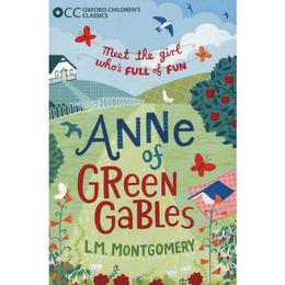 Oxford Children's Classics: Anne of Green Gables, editura Oxford Children's Books