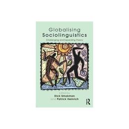 Globalising Sociolinguistics, editura Taylor &amp; Francis