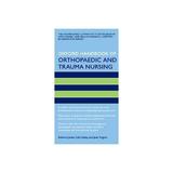 Oxford Handbook of Orthopaedic and Trauma Nursing, editura Oxford University Press Academ