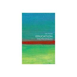 Education: A Very Short Introduction, editura Oxford University Press