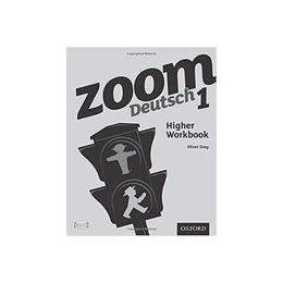 Zoom Deutsch 1 Higher Workbook (8 Pack), editura Oxford Secondary