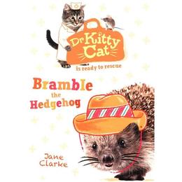 Dr KittyCat is Ready to Rescue: Bramble the Hedgehog, editura Oxford Children&#039;s Books