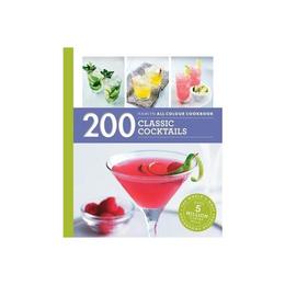 Hamlyn All Colour Cookery: 200 Classic Cocktails, editura Hamlyn