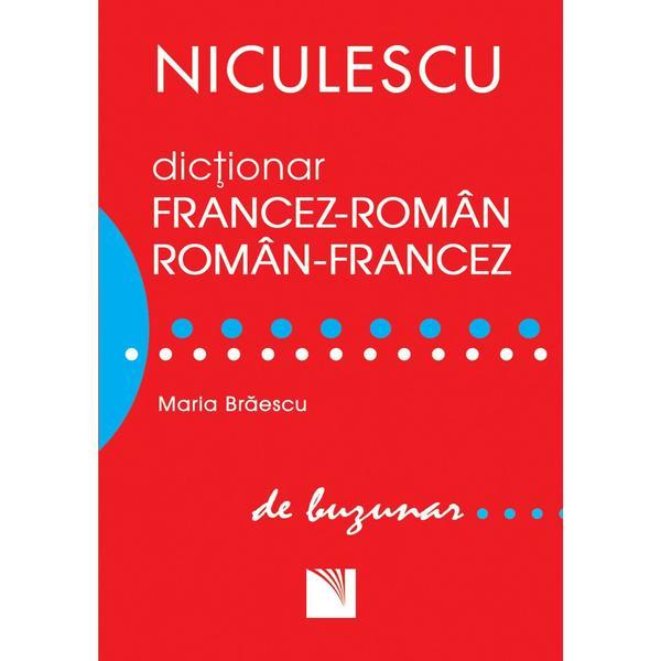 Dictionar francez - roman, roman - francez de buzunar - Maria Braescu, editura Niculescu