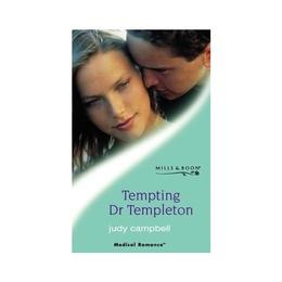 Tempting Dr Templeton, editura Harlequin Mills &amp; Boon