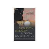 Migration, Precarity, and Global Governance, editura Oxford University Press Academ