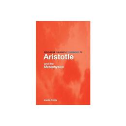 Routledge Philosophy GuideBook to Aristotle and the Metaphys, editura Taylor & Francis