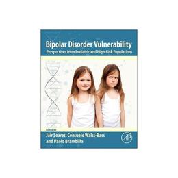 Bipolar Disorder Vulnerability, editura Academic Press