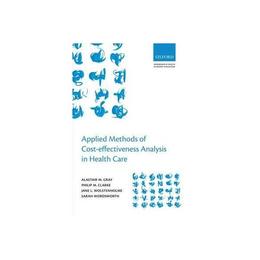 Applied Methods of Cost-effectiveness Analysis in Healthcare, editura Oxford University Press Academ