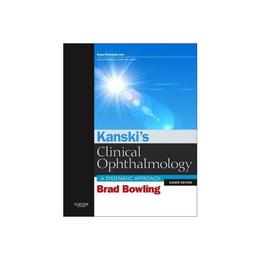 Kanski's Clinical Ophthalmology, editura Elsevier Saunders