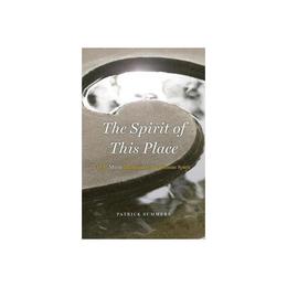 Spirit of This Place, editura University Of Chicago Press