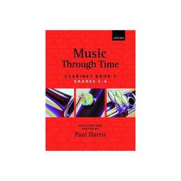 Music through Time Clarinet Book 3, editura Oxford University Press Academ