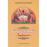 Barbatul si femeia. Insotirea lor - Ioan de la Rarau, editura Cartea Ortodoxa