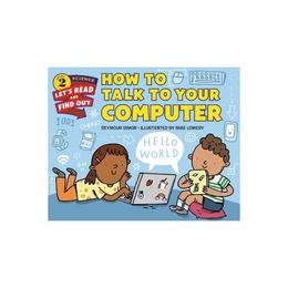 How to Talk to Your Computer, editura Harper Collins Childrens Books