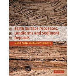 Earth Surface Processes, Landforms and Sediment Deposits, editura Cambridge University Press