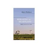 Remaking the Heartland, editura Princeton University Press