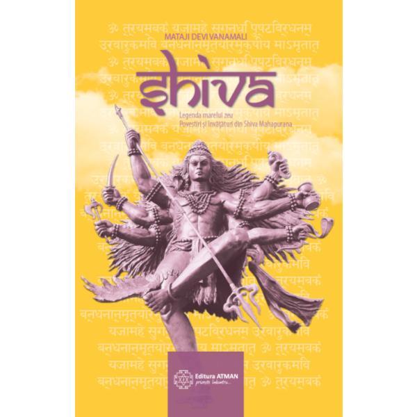 Shiva - Mataji Devi Vanamali, editura Atman