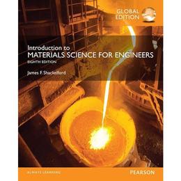 Introduction to Materials Science for Engineers, Global Edit, editura Pearson Higher Education