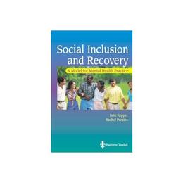 Social Inclusion and Recovery, editura Elsevier Health Sciences