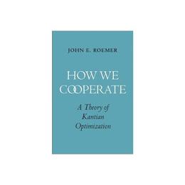 How We Cooperate, editura Yale University Press Academic