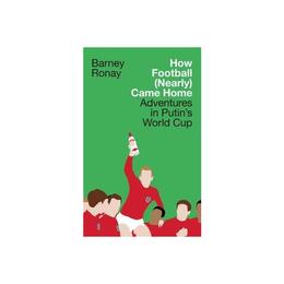How Football (Nearly) Came Home, editura Harper Collins Publishers