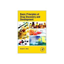 Basic Principles of Drug Discovery and Development, editura Academic Press