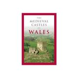 Medieval Castles of Wales, editura Plymbridge Distributors Ltd