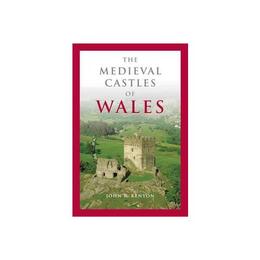 Medieval Castles of Wales, editura Plymbridge Distributors Ltd