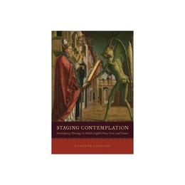 Staging Contemplation, editura University Of Chicago Press