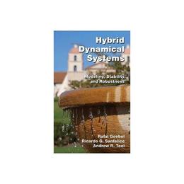 Hybrid Dynamical Systems, editura Princeton University Press