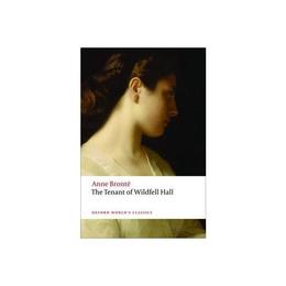 Tenant of Wildfell Hall, editura Oxford World's Classics