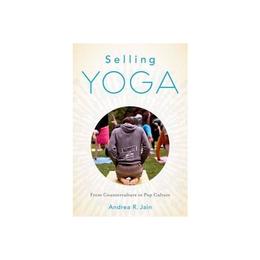 Selling Yoga, editura Oxford University Press Academ