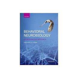 Behavioral Neurobiology, editura Oxford University Press Academ