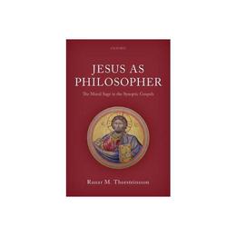 Jesus as Philosopher, editura Oxford University Press Academ