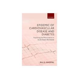 Epidemic of Cardiovascular Disease and Diabetes, editura Oxford University Press Academ