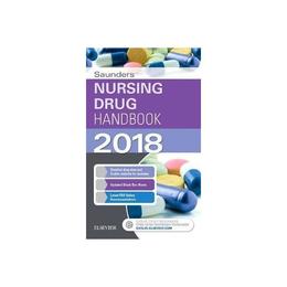 Saunders Nursing Drug Handbook 2018, editura Elsevier Saunders