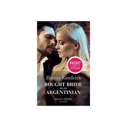 Bought Bride For The Argentinian, editura Harlequin Mills & Boon