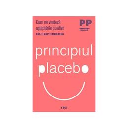 Principiul placebo - Antje Maly-Samiralow, editura Trei