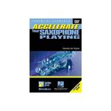 Essential Elements: Accelerate Your Saxophone Playing, editura Ingram International Inc