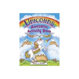 Unicorns Awesome Activity Book, editura Dover Childrens Books