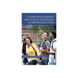 Student Engagement and Quality Assurance in Higher Education, editura Taylor & Francis