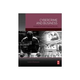 Cybercrime and Business, editura Elsevier Science & Technology