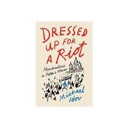Dressed Up for a Riot, editura Melia Publishing Services