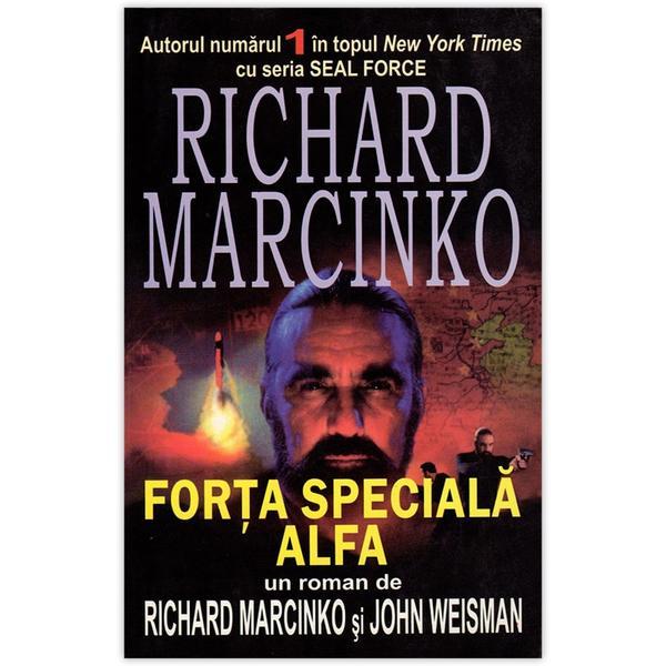 Forta speciala Alfa - Richard Marcinko, editura Orizonturi