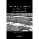 Tragic Vision of Politics, editura Cambridge University Press