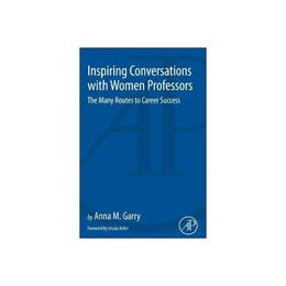 Inspiring Conversations with Women Professors, editura Academic Press