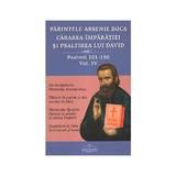 Cararea Imparatiei si Psaltirea lui David vol.4: Psalmii 101-150 - Arsenie Boca, editura Cristimpuri