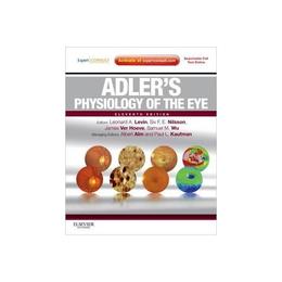 Adler&#039;s Physiology of the Eye, editura Elsevier Saunders