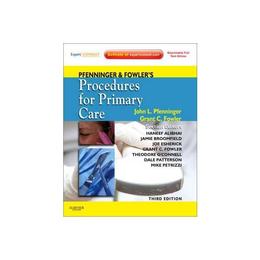 Pfenninger and Fowler's Procedures for Primary Care, editura Elsevier Saunders